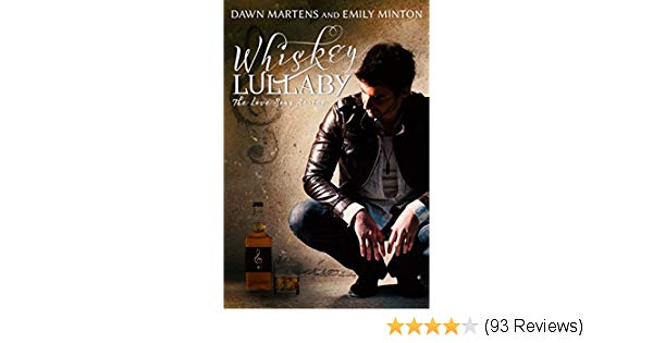 Whiskey Lullaby By Dawn Martens Pdf